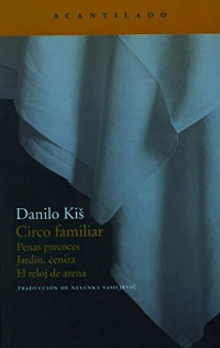 Danilo Kis — Circo Familiar