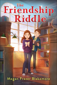 Blakemore, Megan Frazer — The Friendship Riddle