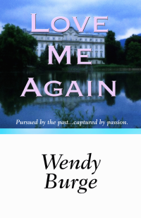 Burge Wendy — Love Me Again