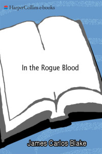 James Carlos Blake — In the Rogue Blood