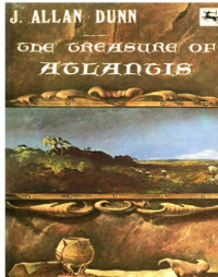 Dunn, J Allan — The Treasure of Atlantis