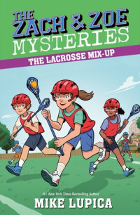 Mike Lupica — The Lacrosse Mix-Up