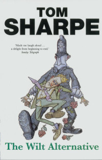 Sharpe Tom — The Wilt Alternative