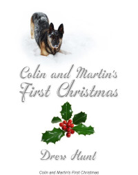 Hunt Drew — Colin and Martin's First Christmas
