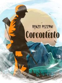 Renzo Pezzani — Corcontento