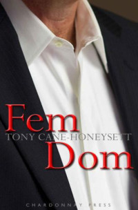 Cane-Honeysett, Tony — Fem Dom