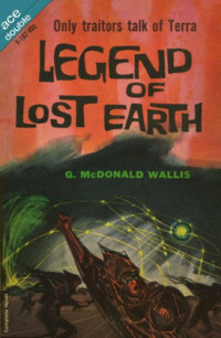 McDonald, Wallis G — Legend of Lost Earth