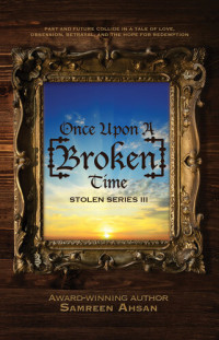 Samreen Ahsan — Once Upon A [Broken] Time