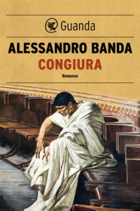 Alessandro Banda — Congiura