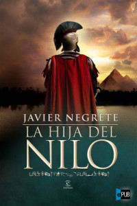 Negrete Javier — La hija del Nilo