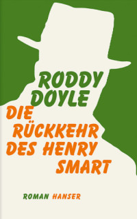 Doyle Roddy — Die Rückkehr des Henry Smart