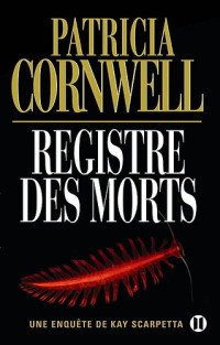 Cornwell Patricia — Registre des Morts