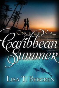 Lisa Bergren — Once Upon a Caribbean Summer