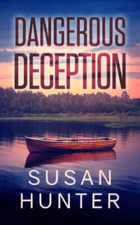 Susan Hunter — Dangerous Deception