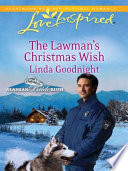 Linda Goodnight — The Lawman's Christmas Wish