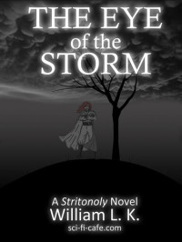 William Kurt Black, William L. K. — The Eye of the Storm