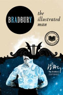 Ray Bradbury — The Illustrated Man