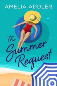 Amelia Addler — The Summer Request