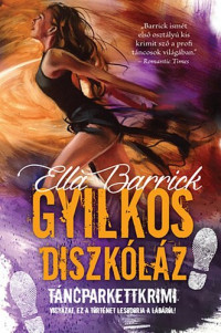 Ella Barrick — Gyilkos diszkóláz