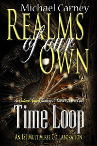 Carney Michael — Time Loop: An Outcast Angels Fantasy & Science Fiction Tale