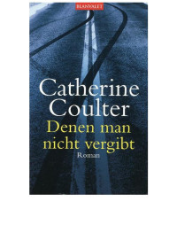 Coulter Catherine — Denen man nicht vergibt