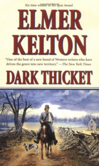Elmer Kelton — Texas Tradition 1985 Dark Thicket