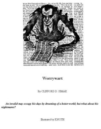 Simak, Clifford D — Worrywart