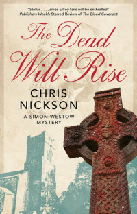 Chris Nickson — The Dead Will Rise