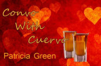 Green Patricia — Convo With Cuervo