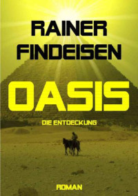Findeisen Rainer — OASIS - Die Entdeckung