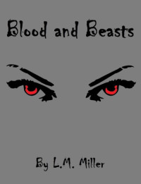 Miller, L M — Blood and Beasts