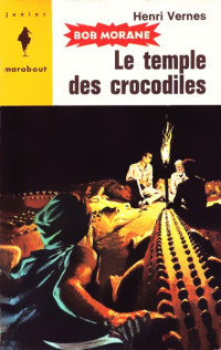 Vernes Henri — Le temple des crocodiles