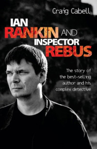 Cabell Craig — Ian Rankin & Inspector Rebus
