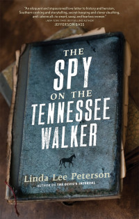 Peterson, Linda Lee — The Spy on the Tennessee Walker