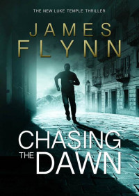 Flynn James — Chasing The Dawn