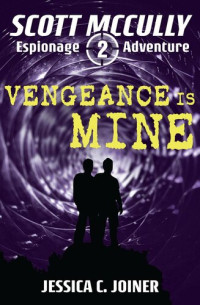 Jessica C. Joiner — Vengeance is Mine