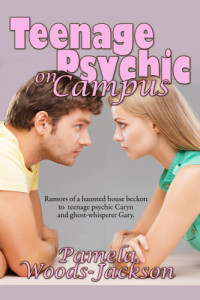 Woods-Jackson, Pamela — Teenage Psychic on Campus