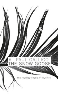 Paul Gallico — The Snow Goose and the Small Miracle