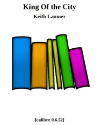 Laumer Keith — King Of the City