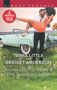 Little Terra; Anderson Bridget — Because You Love Me; Journey to My Heart