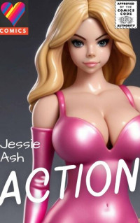 Ash Jessie — Action