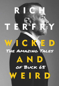 Terfry Rich — Wicked and Weird