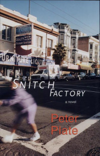 Plate Peter — Snitch Factory: A Novel