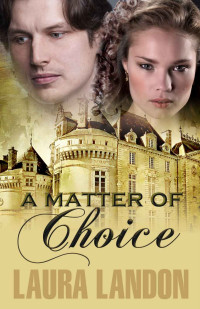 Landon Laura — A Matter of Choice