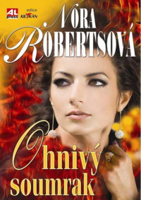 Roberts Nora — Ohnivý soumrak