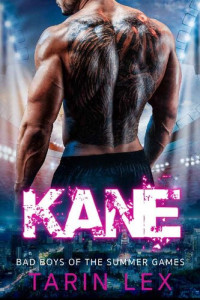 Tarin Lex — KANE: Curvy Sports Romance (Bad Boys of the Summer Games Book 1)