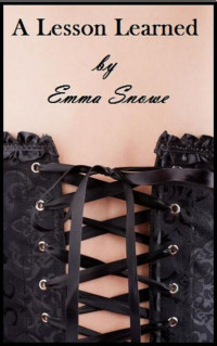 Snowe Emma — A Lesson Learned
