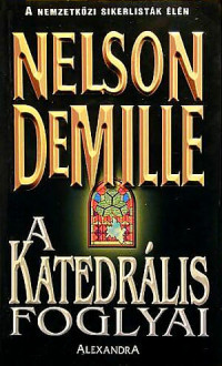 Nelson DeMille — A katedrális foglyai