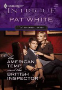 White Pat — The American Temp and the British Inspector