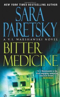 Paretsky Sara — Bitter Medicine